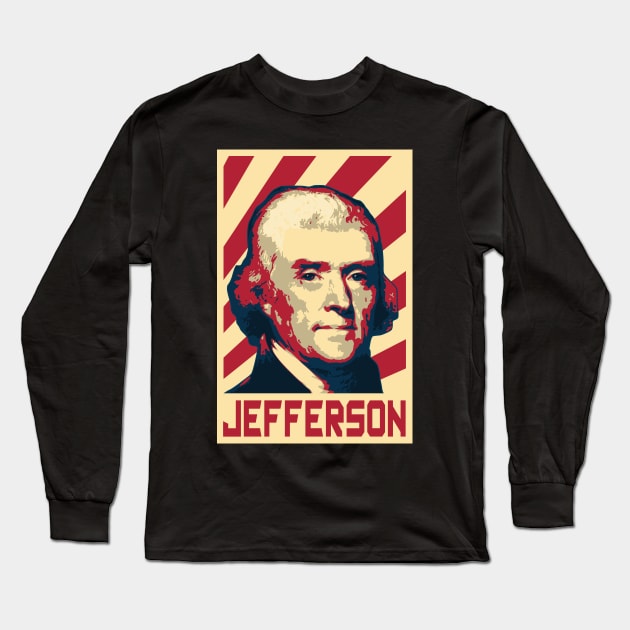 Thomas Jefferson Retro Propaganda Long Sleeve T-Shirt by Nerd_art